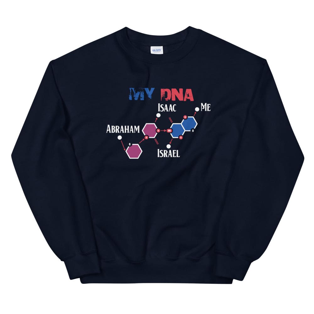 My Israelite DNA Sweatshirt - Perfect clothing for Israelites, Black Hebrew Israelites, 12 Tribes of Israel, Black Jews and all people of faith.