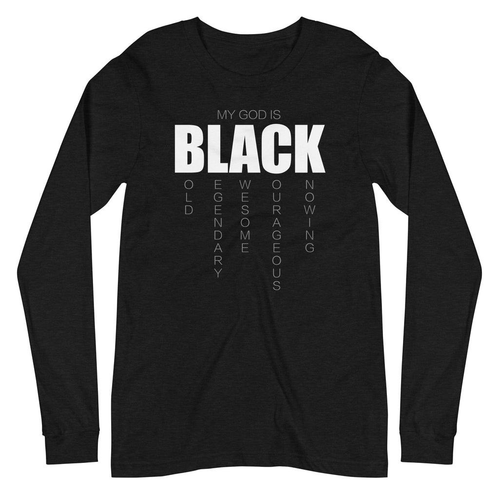 My God is Black Long Sleeve T-Shirt - Perfect clothing for Israelites, Black Hebrew Israelites, 12 Tribes of Israel, Black Jews and all people of faith.