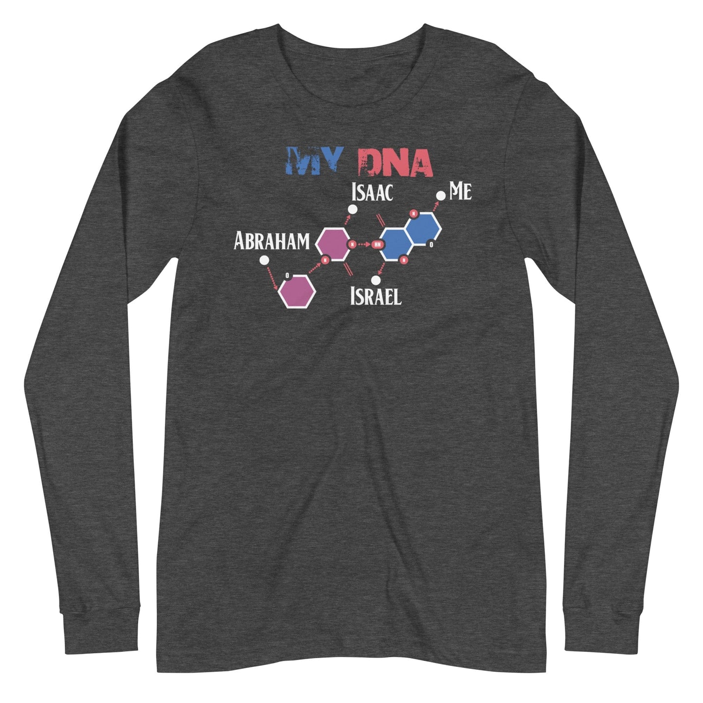 My Israelite DNA Long Sleeve T-Shirt - Perfect clothing for Israelites, Black Hebrew Israelites, 12 Tribes of Israel, Black Jews and all people of faith.