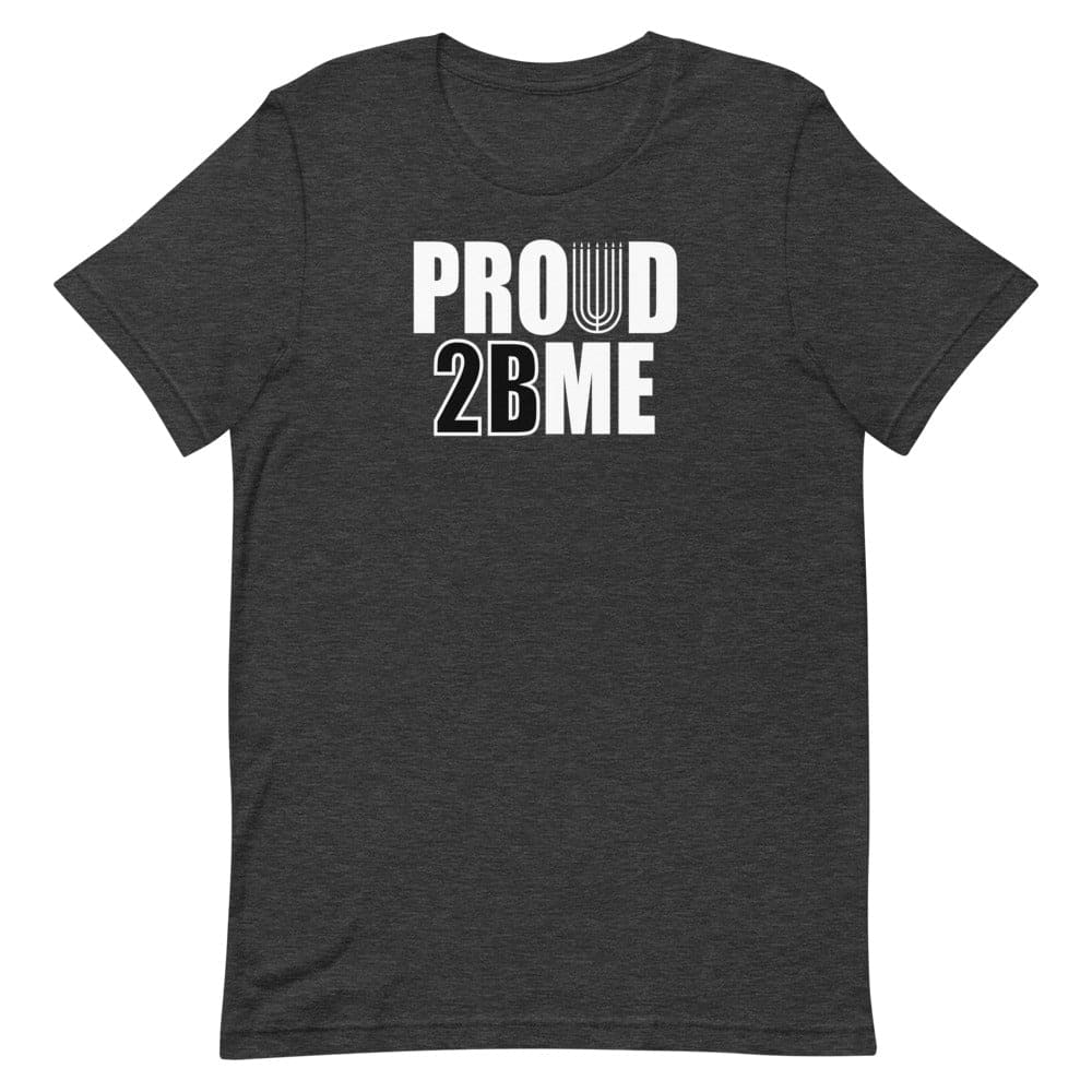 Proud 2 BE ME T-Shirt - Smiletivations brand is perfect clothing for Israelites, Black Hebrew Israelites, 12 Tribes of Israel, Black Jews and all people of faith.