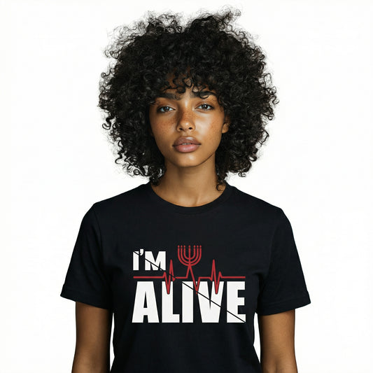 I'M ALIVE T-Shirt (Unisex)
