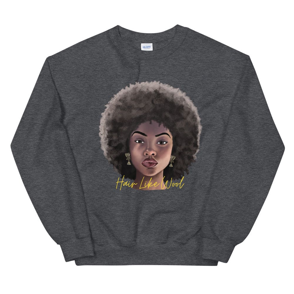 Hair Like Wool Sweatshirt  - Perfect clothing for Israelites, Black Hebrew Israelites, 12 Tribes of Israel, Black Jews and all people of faith.