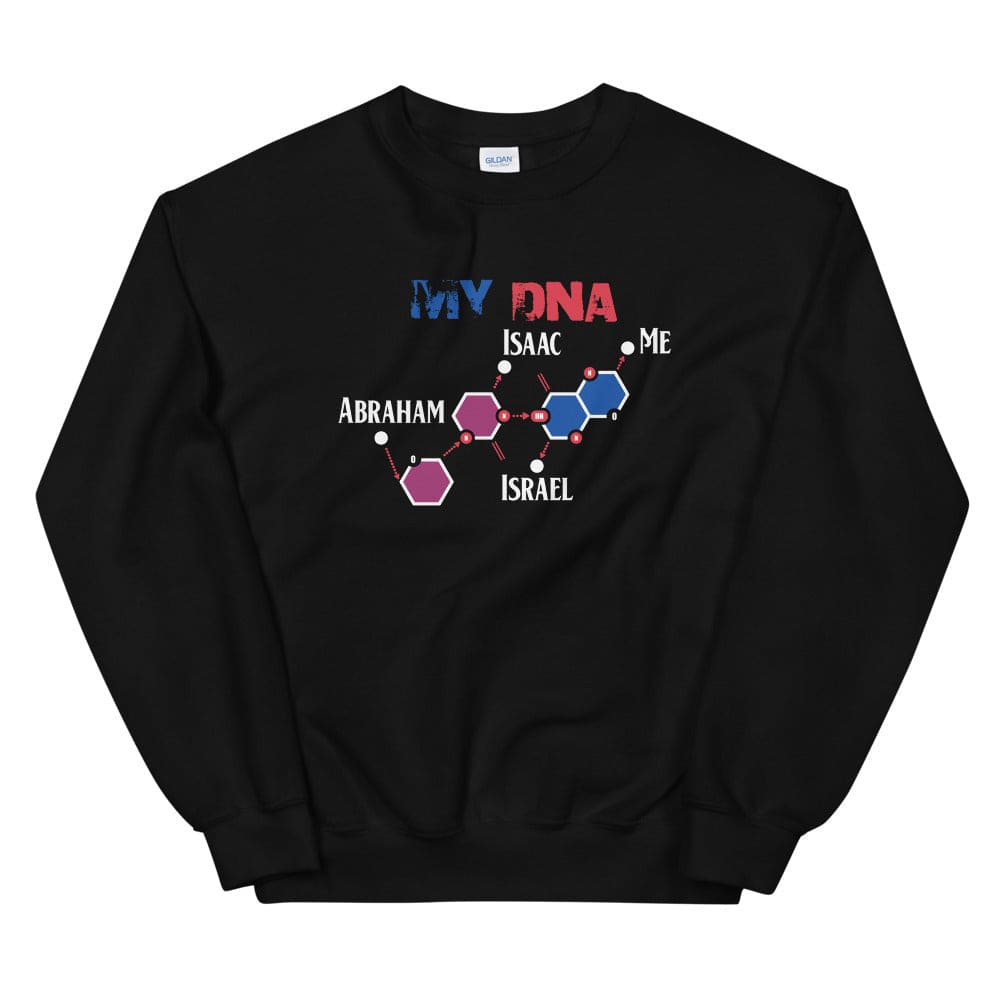 My Israelite DNA Sweatshirt - Perfect clothing for Israelites, Black Hebrew Israelites, 12 Tribes of Israel, Black Jews and all people of faith.