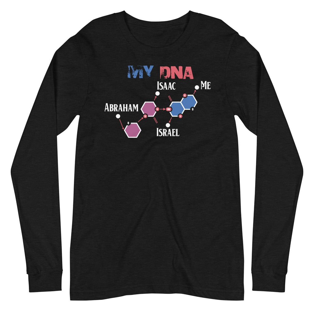 My Israelite DNA Long Sleeve T-Shirt - Perfect clothing for Israelites, Black Hebrew Israelites, 12 Tribes of Israel, Black Jews and all people of faith.