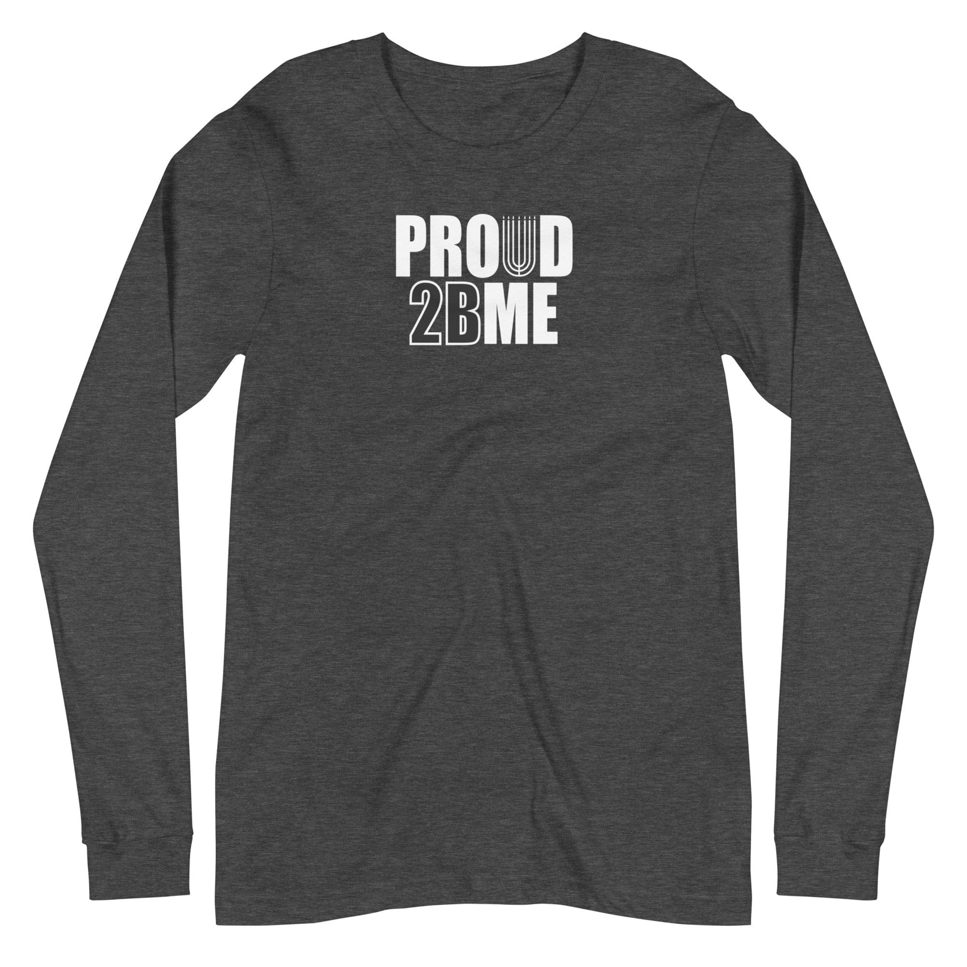 Proud 2 B ME Long Sleeve T-Shirt - Smiletivations brand is perfect clothing for Israelites, Black Hebrew Israelites, 12 Tribes of Israel, Black Jews and all people of faith.