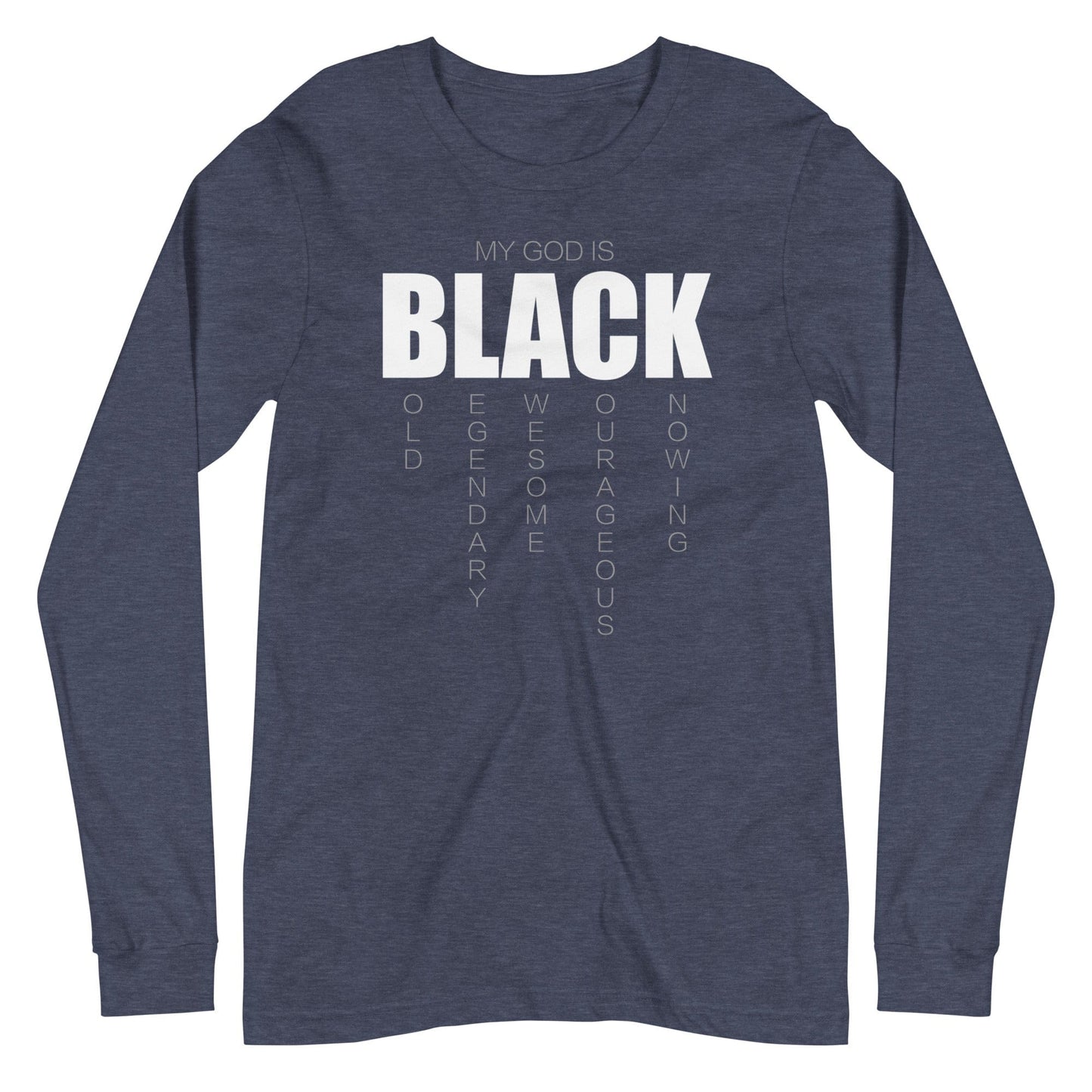 My God is Black Long Sleeve T-Shirt - Perfect clothing for Israelites, Black Hebrew Israelites, 12 Tribes of Israel, Black Jews and all people of faith.