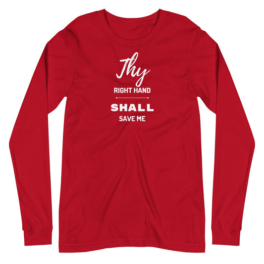 Thy Right Hand Shall Save Me Long Sleeve T-Shirt - Perfect clothing for Israelites, Black Hebrew Israelites, 12 Tribes of Israel, Black Jews and all people of faith.