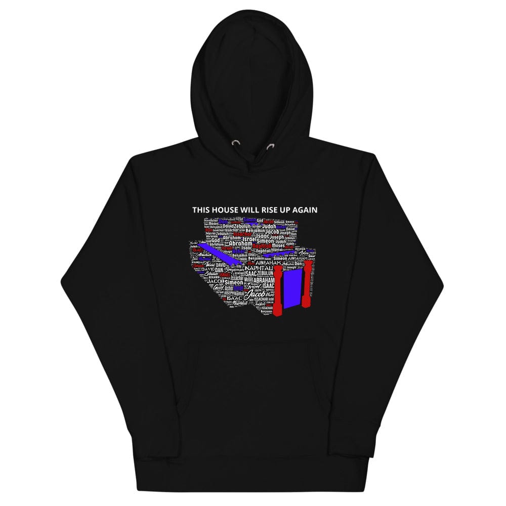 This House Will Rise Up Again Hoodie - Perfect clothing for Israelites, Black Hebrew Israelites, 12 Tribes of Israel, Black Jews and all people of faith.