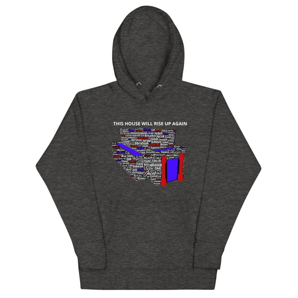 This House Will Rise Up Again Hoodie - Perfect clothing for Israelites, Black Hebrew Israelites, 12 Tribes of Israel, Black Jews and all people of faith.