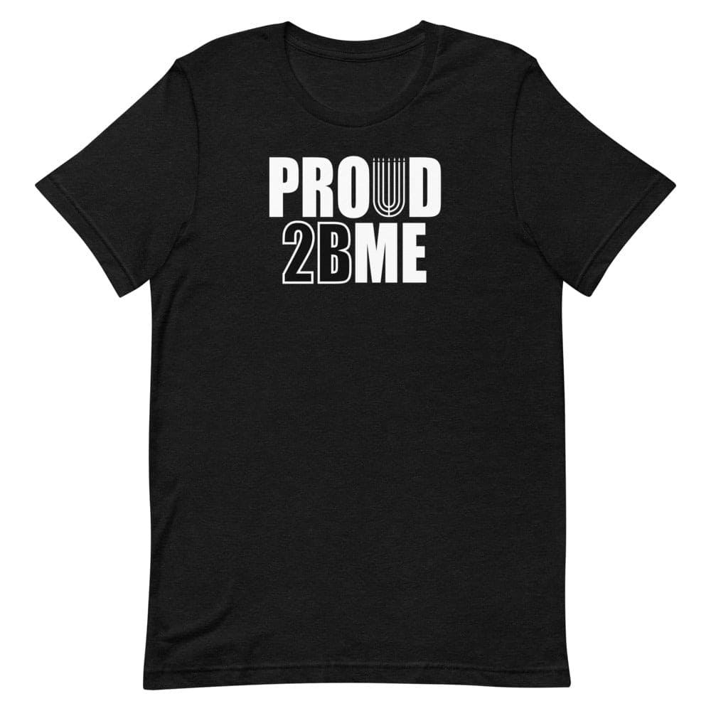 Proud 2 BE ME T-Shirt  - Smiletivations brand is perfect clothing for Israelites, Black Hebrew Israelites, 12 Tribes of Israel, Black Jews and all people of faith.